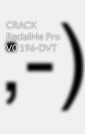 reclaime pro crack